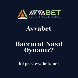 Avvabet Baccarat Nasıl Oynanır?