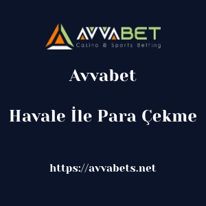 Avvabet Havale İle Para Çekme