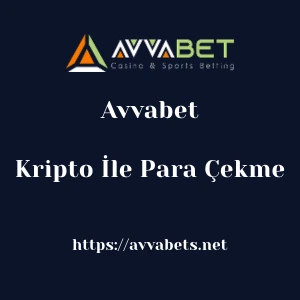 Avvabet Kripto İle Para Çekme