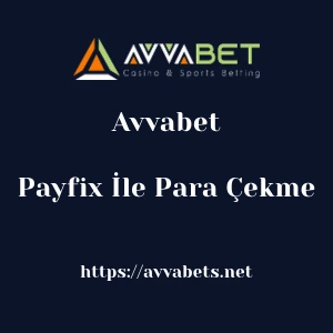 Avvabet Payfix İle Para Çekme