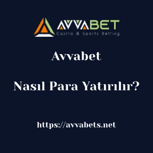 Avvabet'ya Nasıl Para Yatırılır?